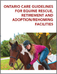 ONTARIO CARE GUIDELINES FOR EQUINE RESCUE, RETIREMENT AND ADOPTION/REHOMING FACILITIES